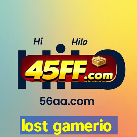 lost gamerio